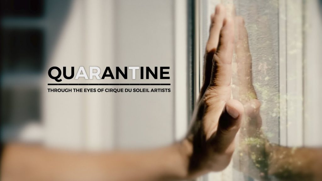 QUARANTINE: Through the eyes of Cirque du Soleil Artists